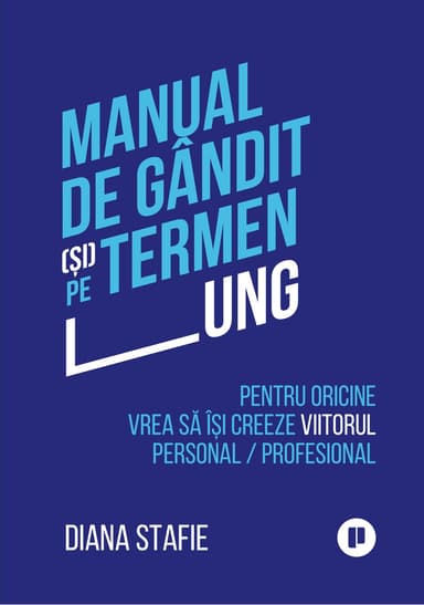 Coperta cărții Manual de gândit (și) pe termen lung